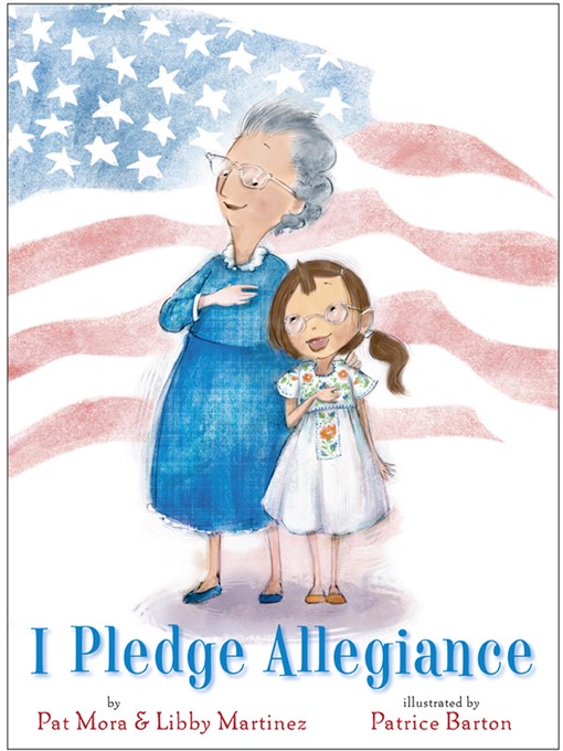 Title details for I Pledge Allegiance by Pat Mora - Available